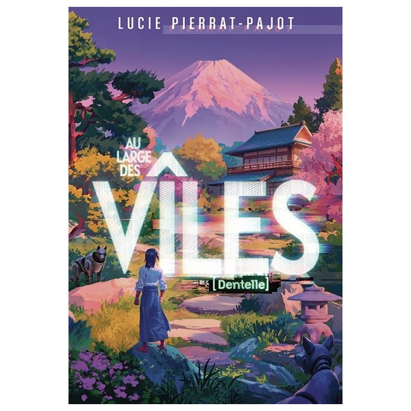 Dentelle, Tome 2, Au large des vîles