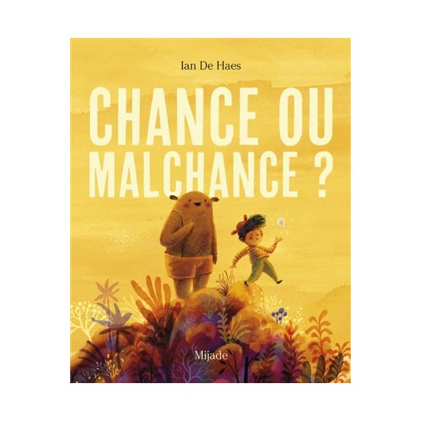 Chance ou malchance ?