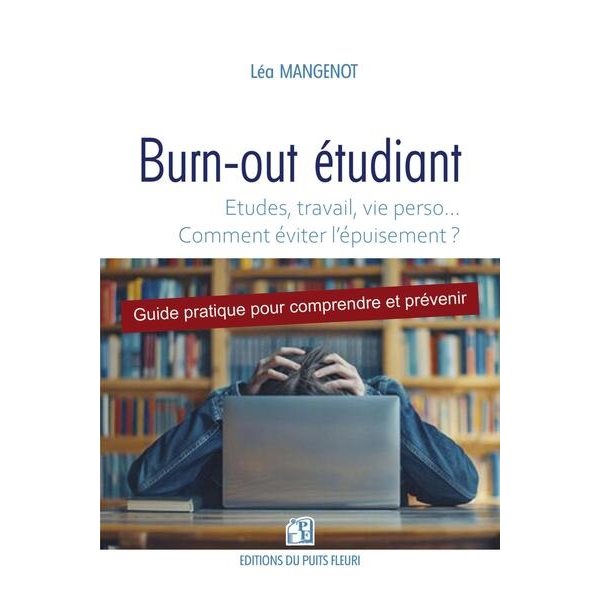 Burn-out étudiant : études, travail, vie perso... comment éviter l'épuisement ?