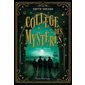 L'Épreuve, Tome 4, Collège des mystères