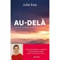Au-delà : quand l'expérience défie la science