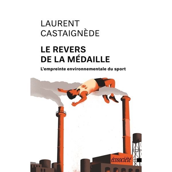 Le revers de la médaille : L'empreinte environnementale du sport