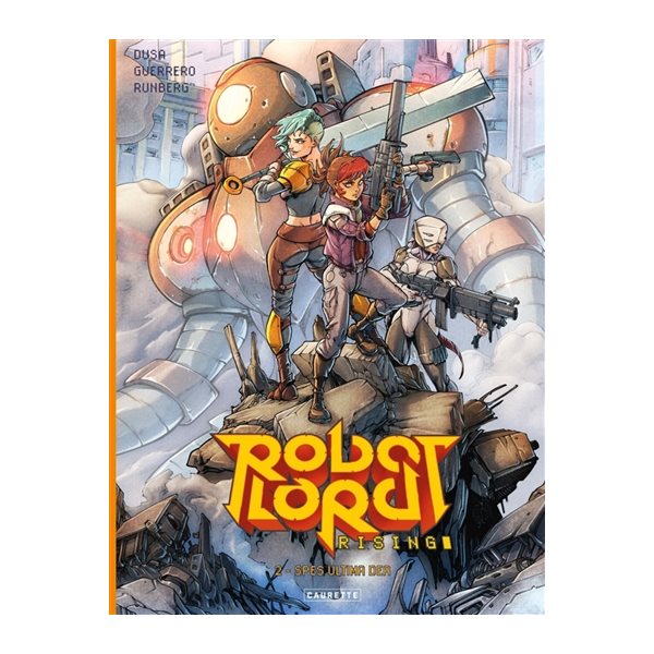 Spes ultima dea, Robot Lord rising, 2