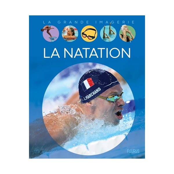 La natation, La grande imagerie