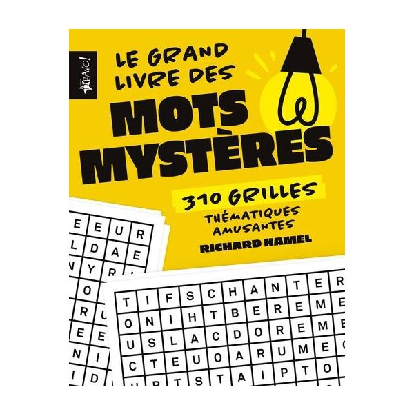 Le grand livre des mots mystères : 310 grilles thématiques amusantes, Le grand livre