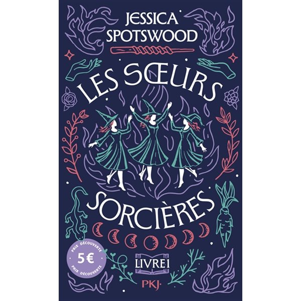 Soeurs sorcières, Tome 1
