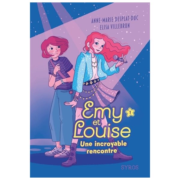 Une incroyable rencontre, Tome 1, Emy et Louise