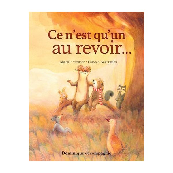 Ce n’est qu’un au revoir…