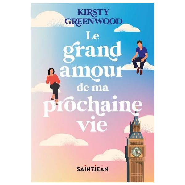 Le grand amour de ma prochaine vie
