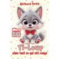 Ti-Loup aime tout ce qui est rouge