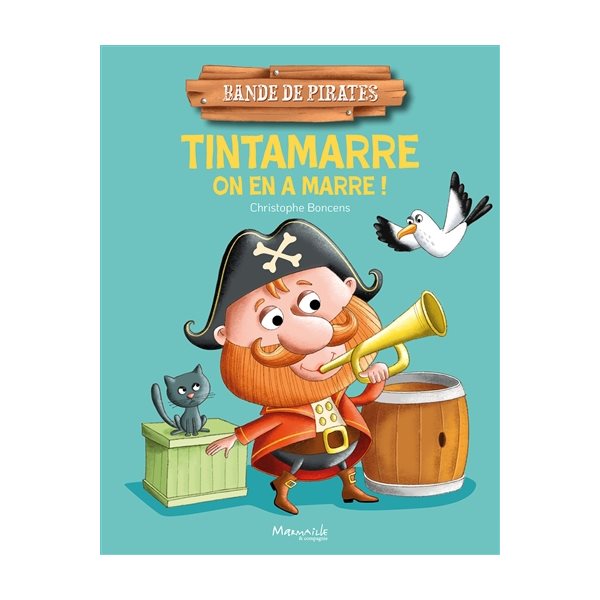 Tintamarre on en a marre !, Bande de pirates