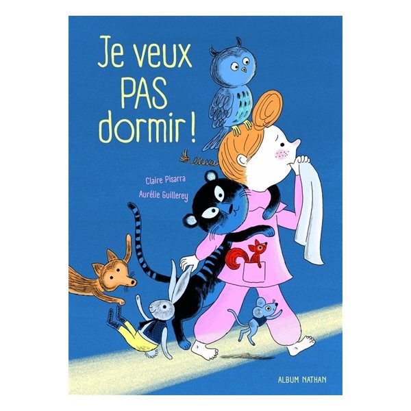 Je veux pas dormir !