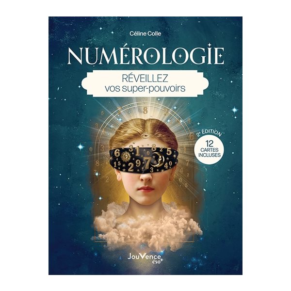 Numérologie : réveillez vos supers pouvoirs