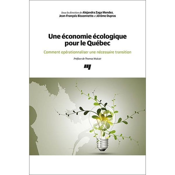 Une économie écologique pour le Québec : Comment opérationnaliser une nécessaire transition