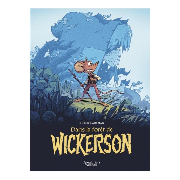 Dans la forêt de Wickerson