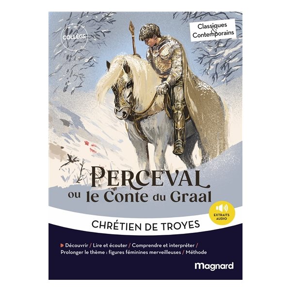 Perceval ou Le conte du Graal, Classiques & contemporains. Collège, 277