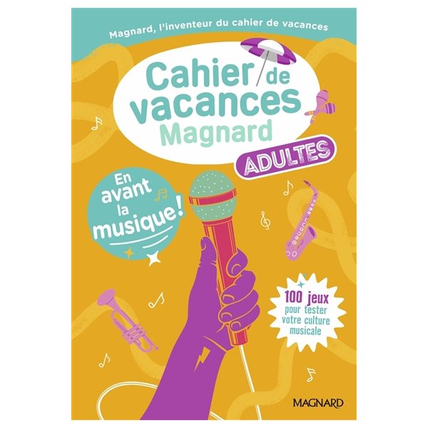 En avant la musique ! : cahier de vacances adulte