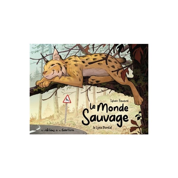 Le lynx boréal, Le monde sauvage