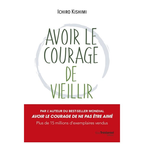 Avoir le courage de vieillir