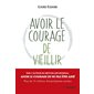 Avoir le courage de vieillir