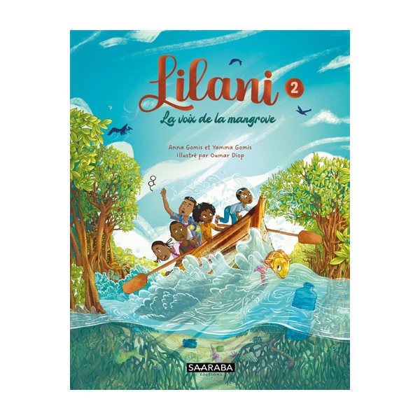 La voix de la mangrove, Lilani, 2