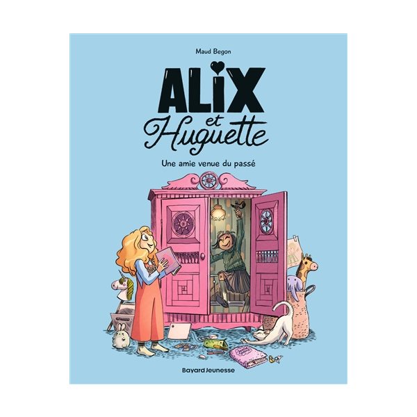 Une amie venue du passé, Tome 1, Alix et Huguette