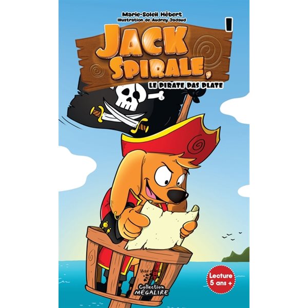 Le pirate pas plate, Tome 1, Jack spirale