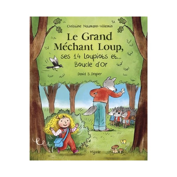Le grand méchant loup, ses 14 loupiots et... Boucle d'or