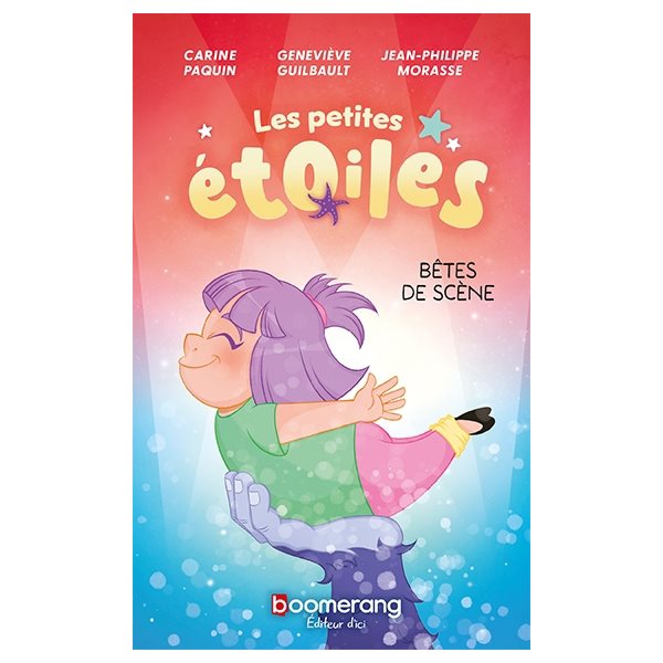 Bêtes de scène, Tome 3, Les petites étoiles