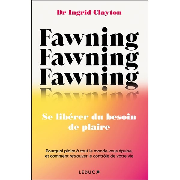 Fawning : se libérer du besoin de plaire