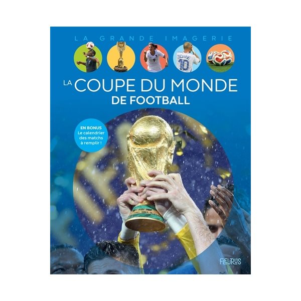 La coupe du monde de football, La grande imagerie