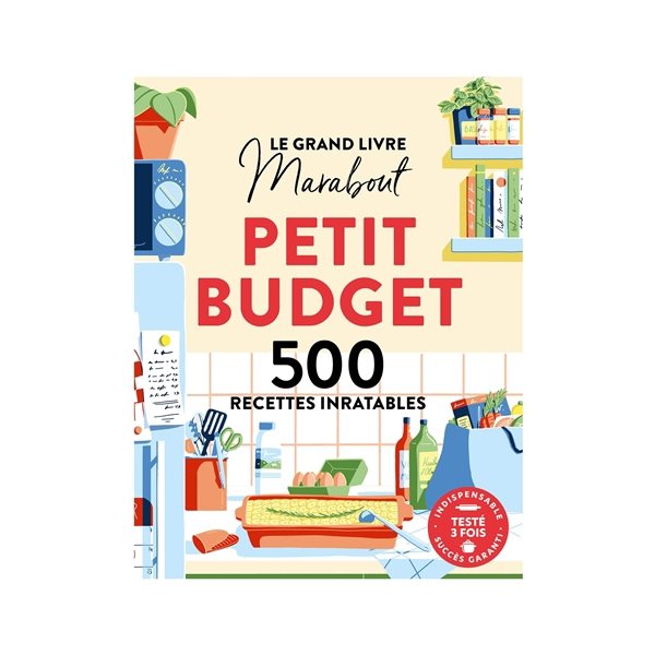 Le grand livre Marabout petit budget : 500 recettes inratables
