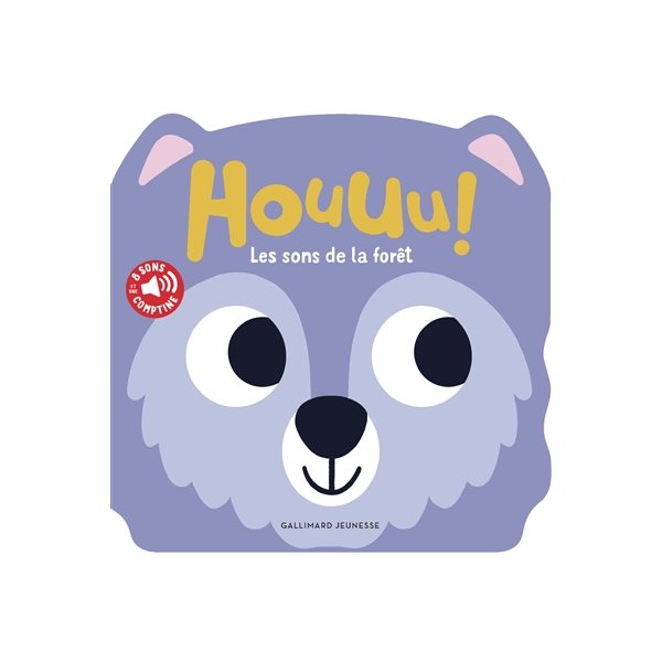 Houuu ! : les sons de la forêt, Mes p'tits animaux sonores
