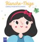 Blanche-Neige, Le conte tout doux