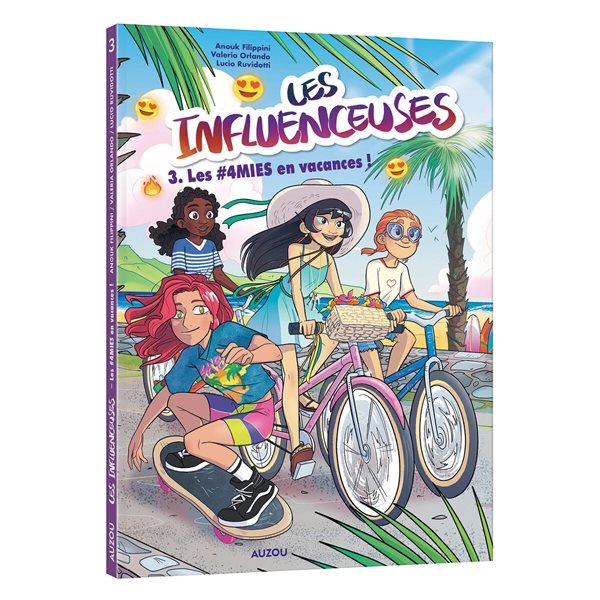 Les #4mies en vacances !, Tome 3, Les influenceuses