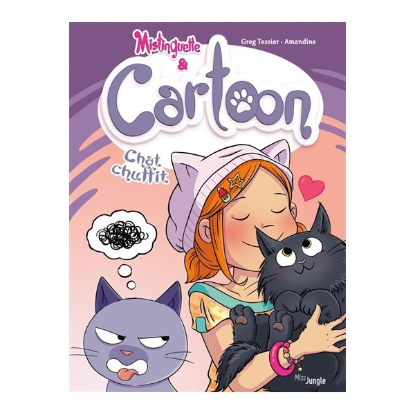 Chat chuffit, Tome 6, Mistinguette & Cartoon