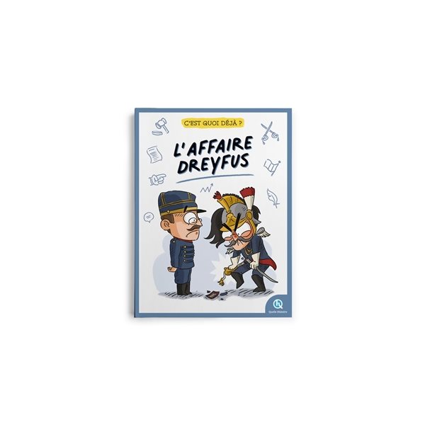 L'affaire Dreyfus, C'est quoi déjà ?