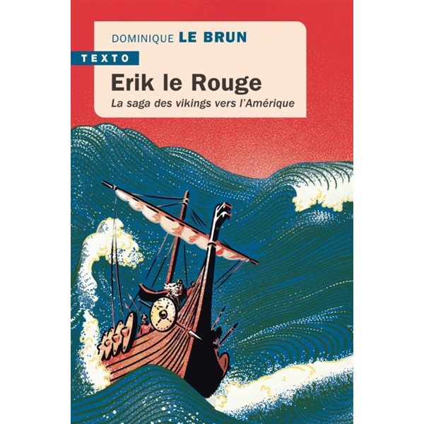 Erik le Rouge : la saga des Vikings vers l'Amérique