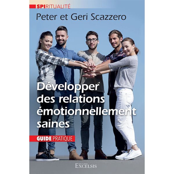 Développer des relations émotionnellement saines : guide pratique, Spiritualité