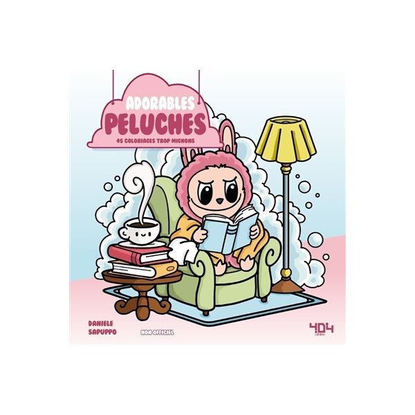 Adorables peluches : 45 coloriages trop mignons : non-officiel