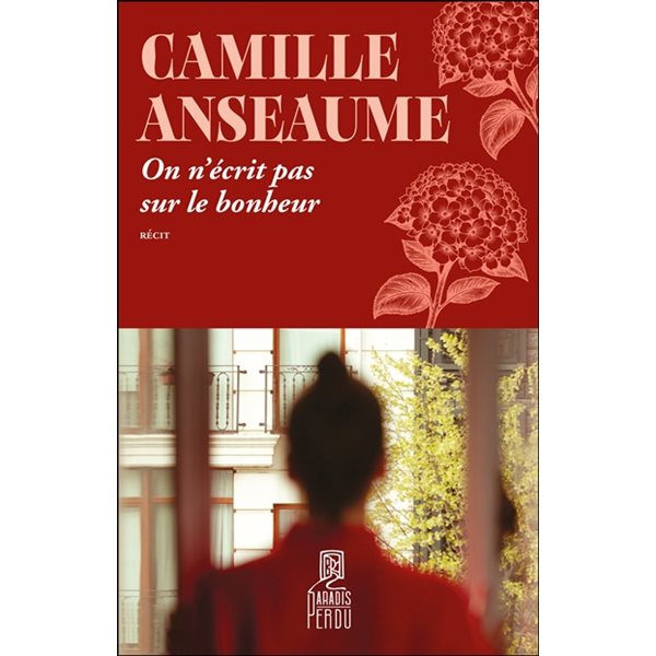 On n'écrit pas sur le bonheur : récit