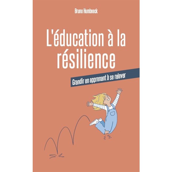 L'éducation à la résilience : grandir en apprenant à se relever