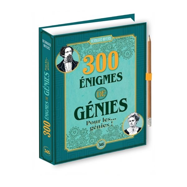 300 énigmes de génies pour les... génies !