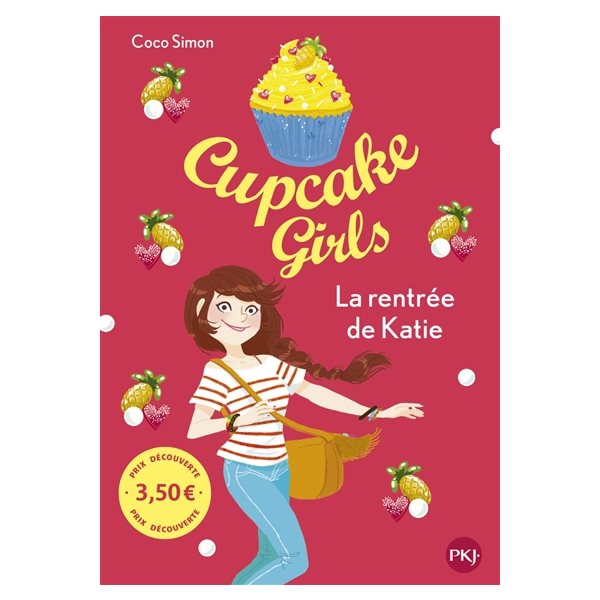 La rentrée de Katie, Tome 1, Cupcake girls