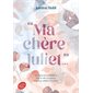 "Ma chère Juliet..."