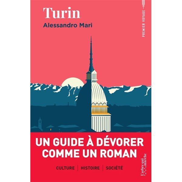 Turin, Premier voyage