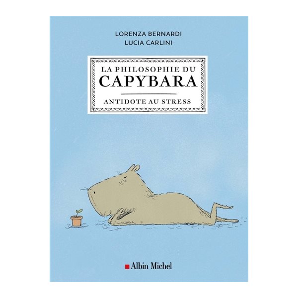 La philosophie du capybara : antidote au stress