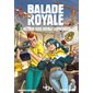 Retour vers Royale suprématie, Balade royale, Fortnite, 2