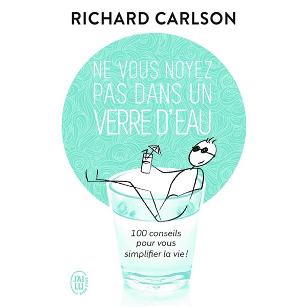 Ne vous noyez pas dans un verre d'eau